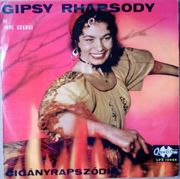 Imre Csenki / Állami Népi Együttes Zenekara — Cigányrapszódia - Gipsy Rhapsody