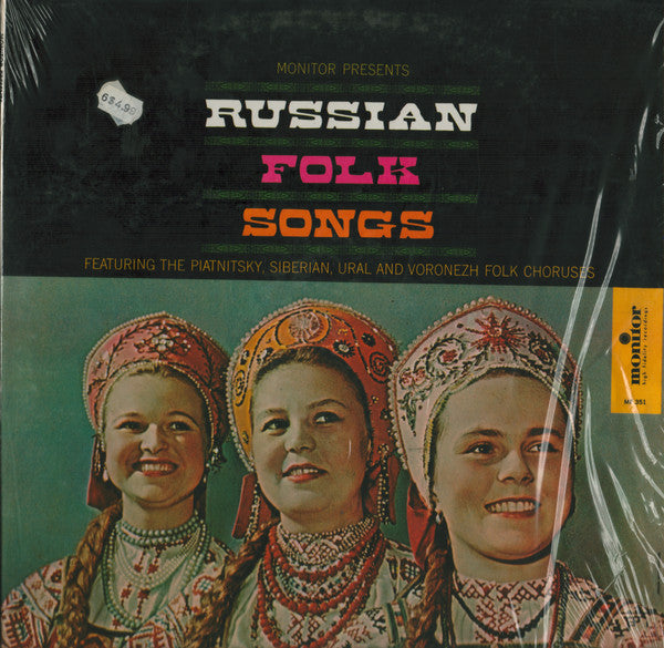 Various — Russian Folk Songs Featuring The Piatnitsky, Siberian, Ural And Voronezh Folk Choruses
