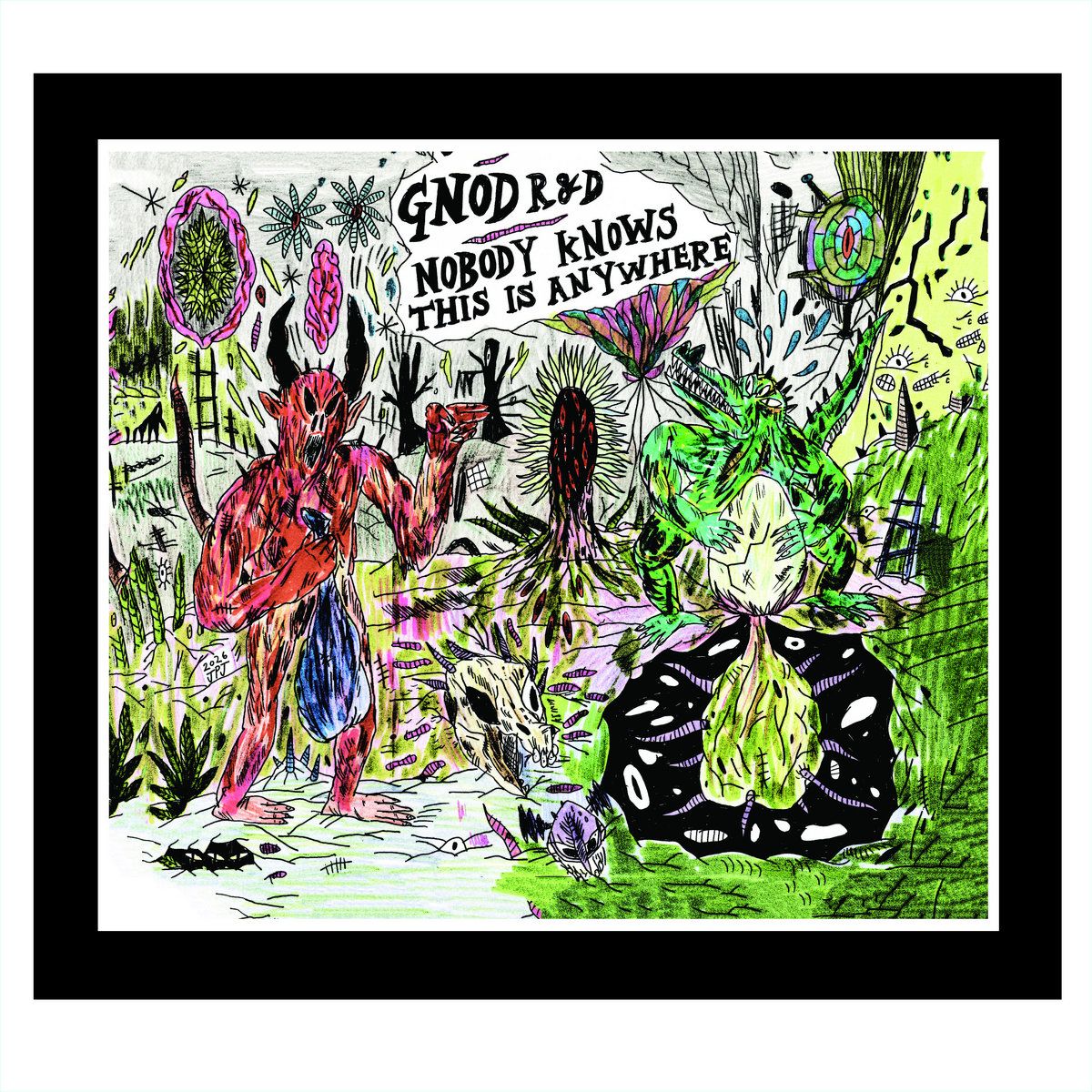 Gnod (R&D) - SAC-R #005: Nobody Knows this is Anywhere